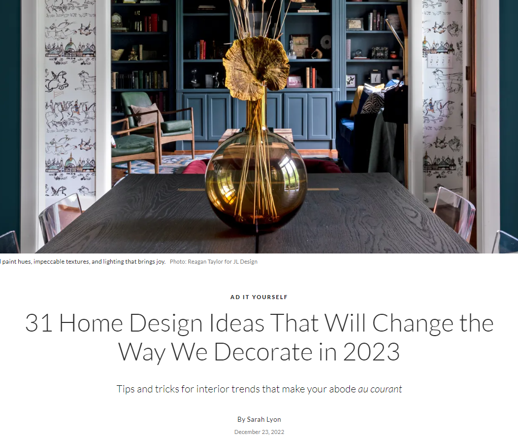 Architectural Digest - 31 Home Design Ideas That Will Change the Way We Decorate in 2023